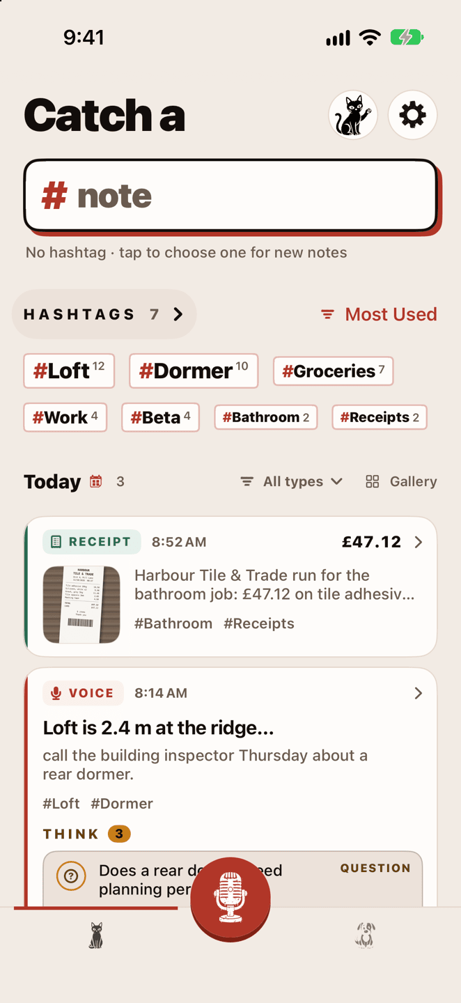 The Catch tab: the hashtag box, the most-used hashtags led by #Loft, and today's notes — a photographed receipt with its £47.12 total, and a voice note about the loft with its thoughts under Think.