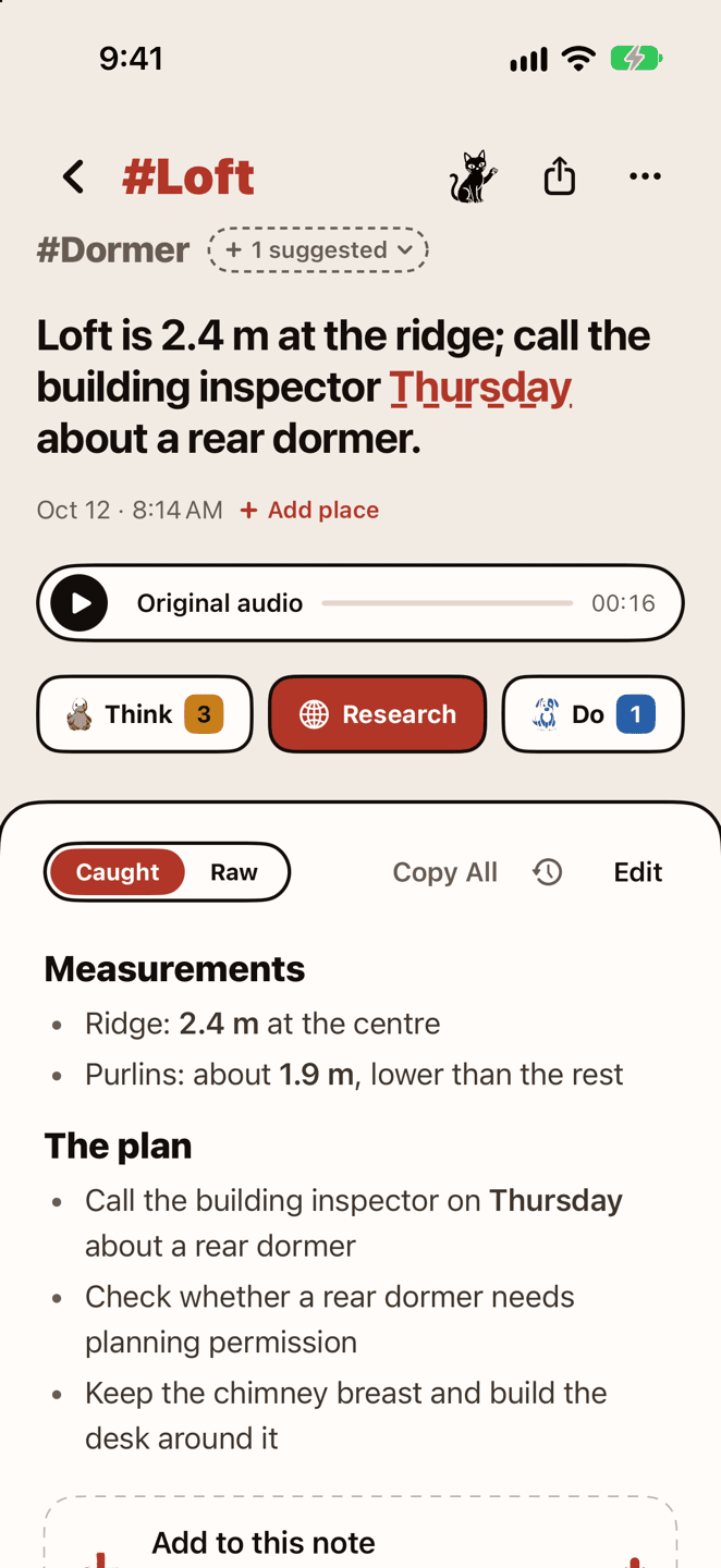 A voice note's page: #Loft at the top, #Dormer with one more hashtag suggested, a one-line summary with Thursday marked, the original audio, the Think, Research and Do tiles, and the organized page with the loft's measurements and plan.